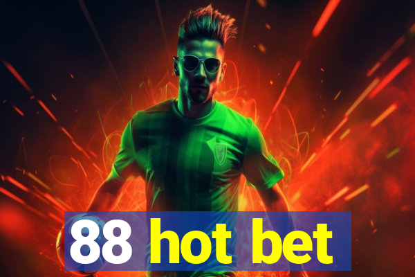 88 hot bet