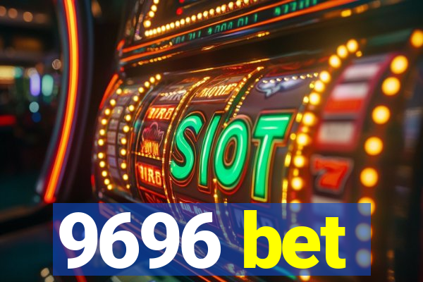 9696 bet