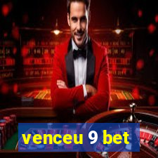 venceu 9 bet