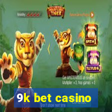 9k bet casino