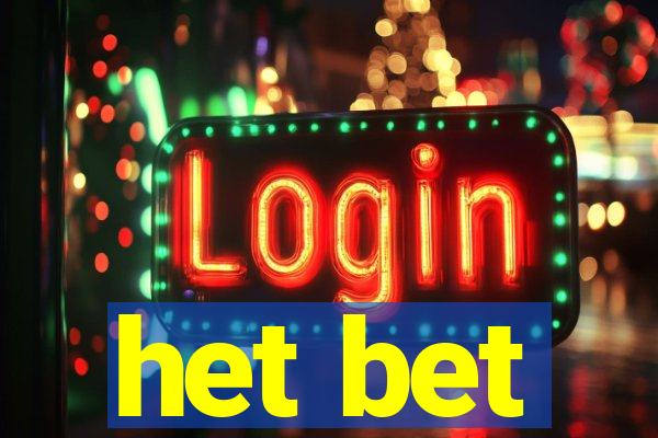 het bet