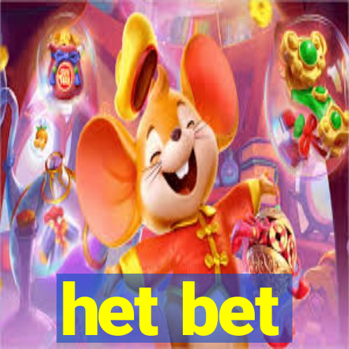 het bet