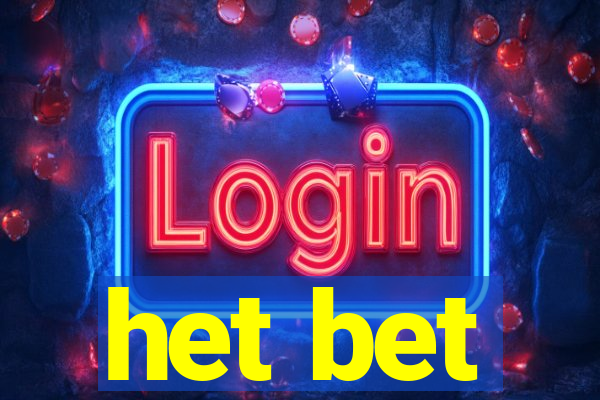 het bet