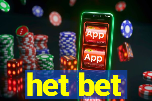 het bet