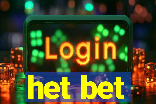 het bet