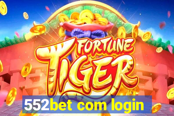 552bet com login