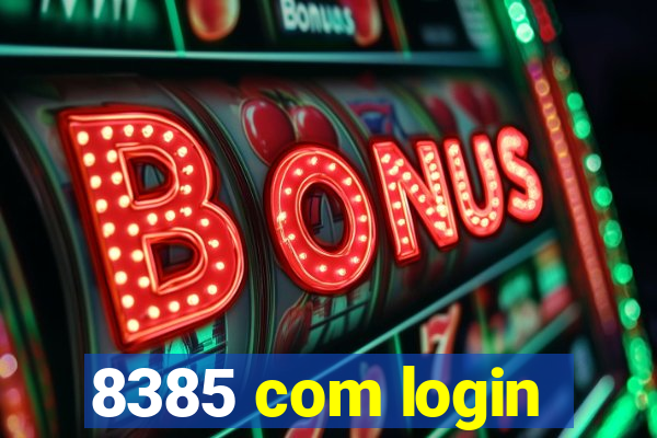 8385 com login