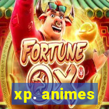 xp. animes