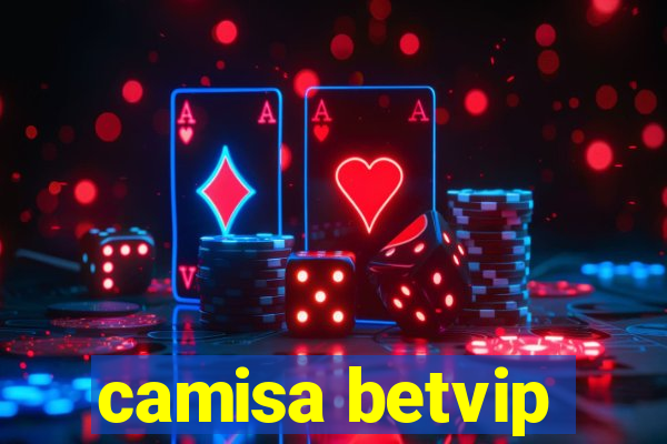 camisa betvip