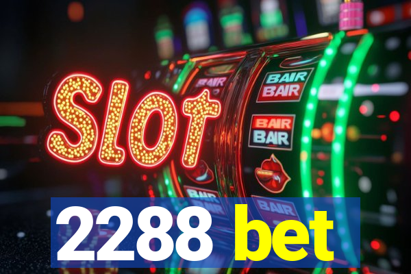 2288 bet