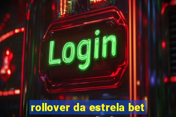 rollover da estrela bet