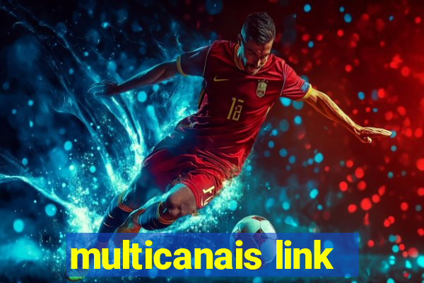 multicanais link