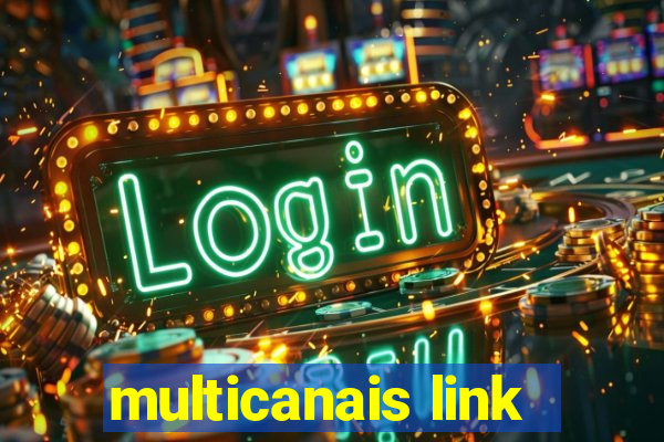 multicanais link