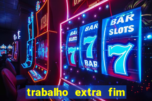 trabalho extra fim de semana porto
