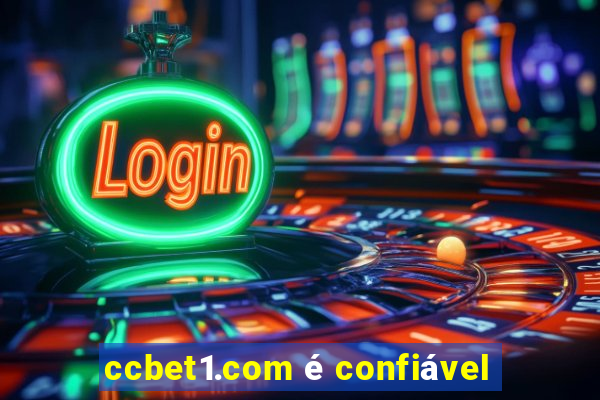 ccbet1.com é confiável