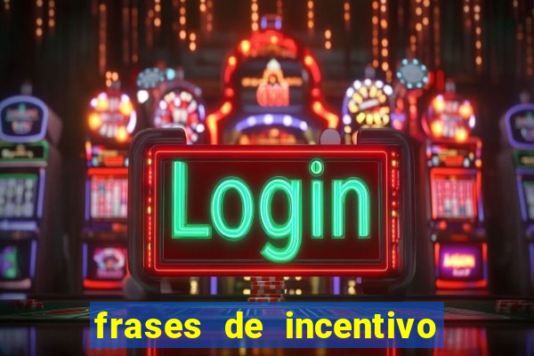 frases de incentivo ao esporte infantil