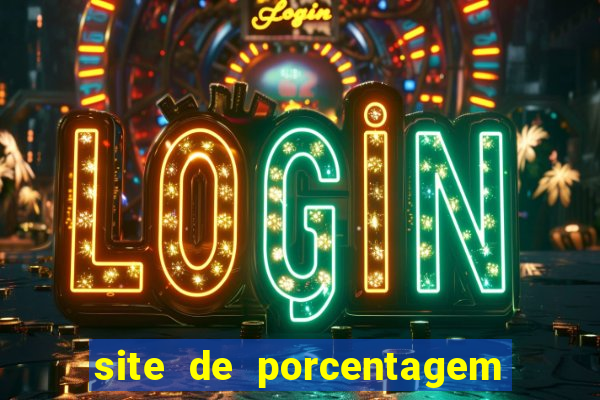 site de porcentagem slots pg