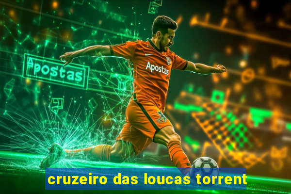 cruzeiro das loucas torrent