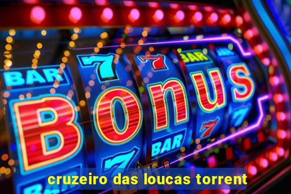 cruzeiro das loucas torrent