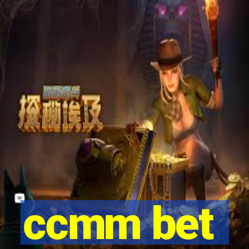 ccmm bet