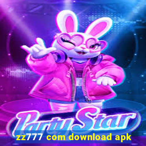 zz777 com download apk