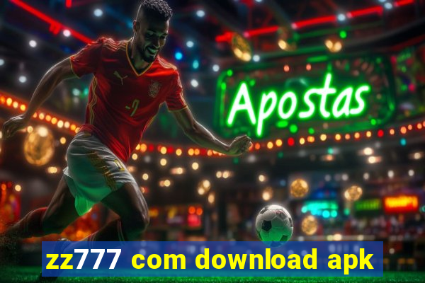 zz777 com download apk