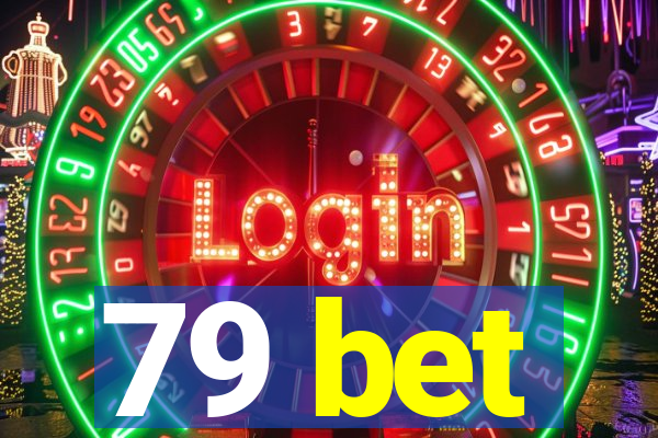 79 bet