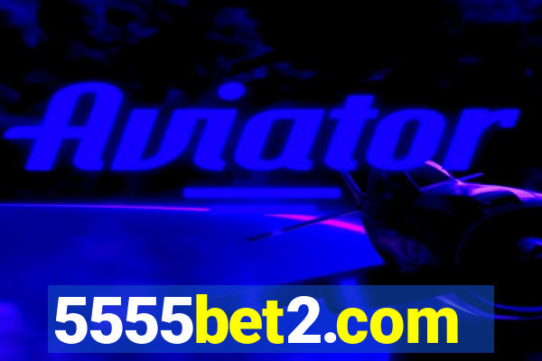 5555bet2.com
