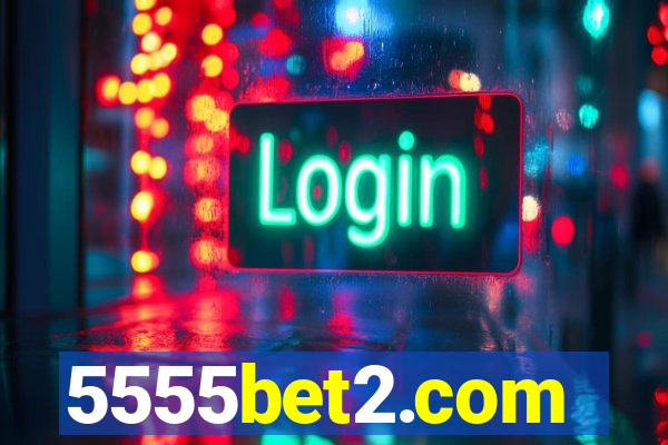 5555bet2.com
