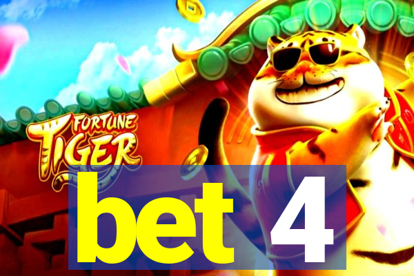 bet 4