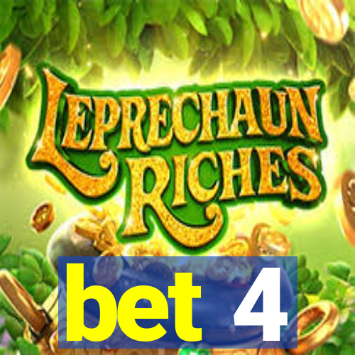bet 4