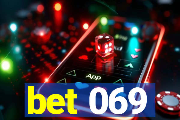 bet 069