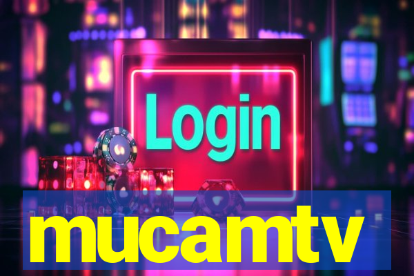 mucamtv
