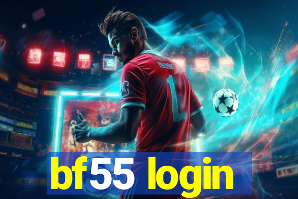 bf55 login