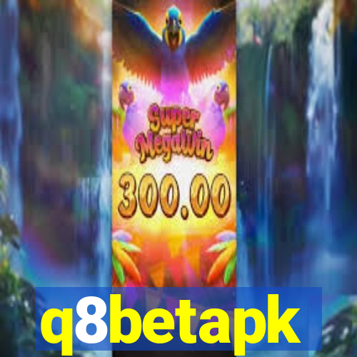 q8betapk