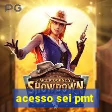 acesso sei pmt