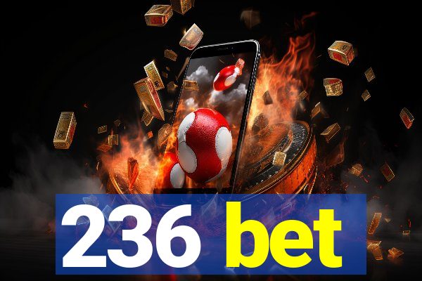 236 bet