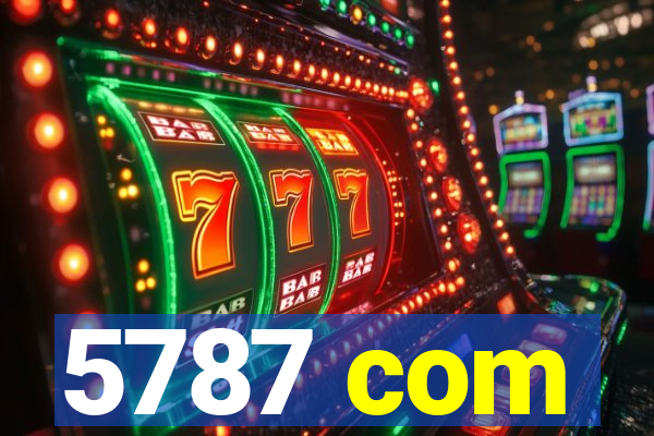 5787 com