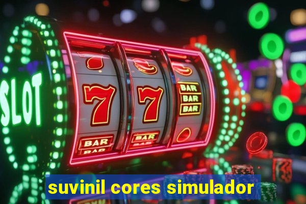 suvinil cores simulador
