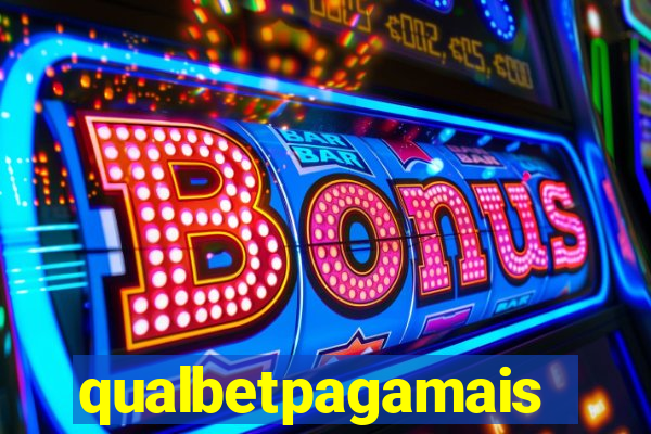 qualbetpagamais