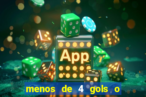 menos de 4 gols o que significa