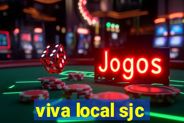 viva local sjc