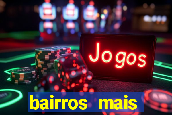 bairros mais perigosos de bh