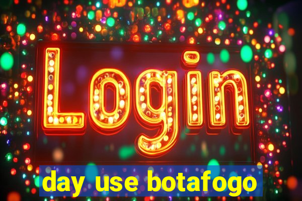 day use botafogo