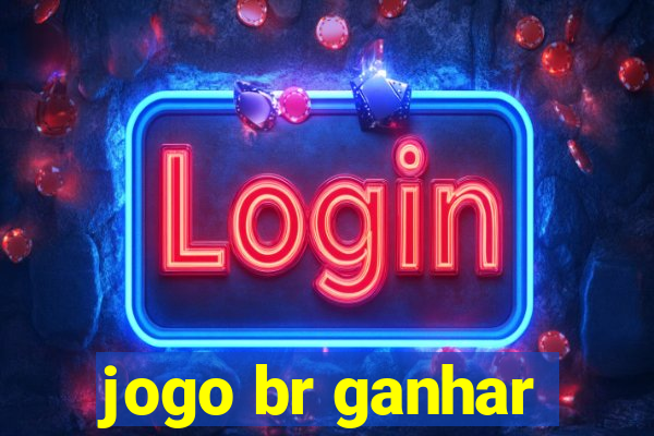 jogo br ganhar