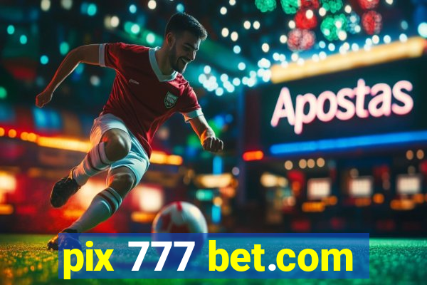 pix 777 bet.com