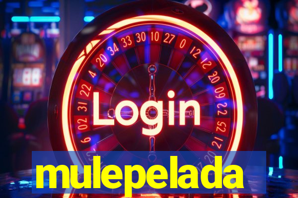 mulepelada