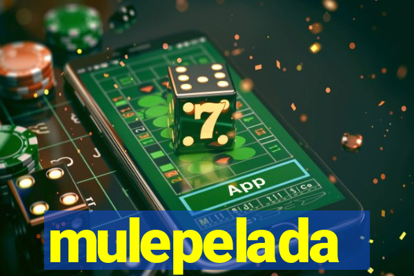 mulepelada