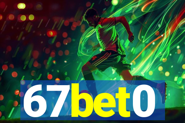 67bet0