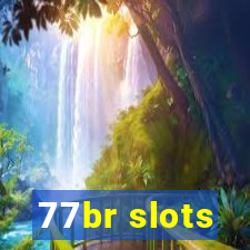 77br slots